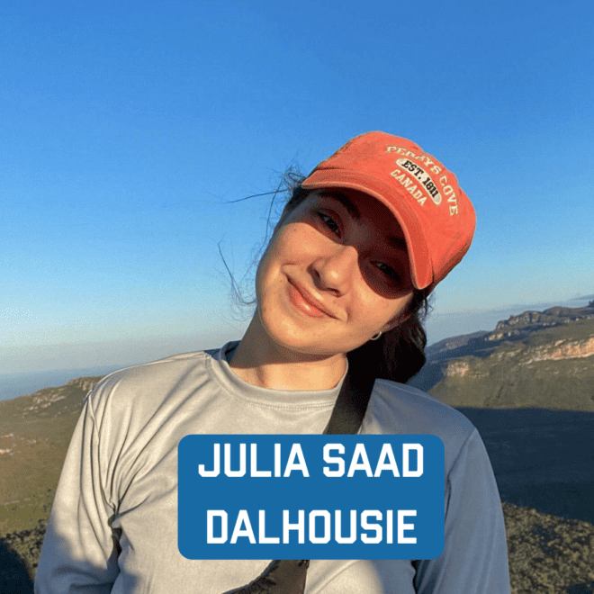 Dalhousie University: Julia Saad Hossne	
jl982668@dal.ca
Major: Biology and Psychology,