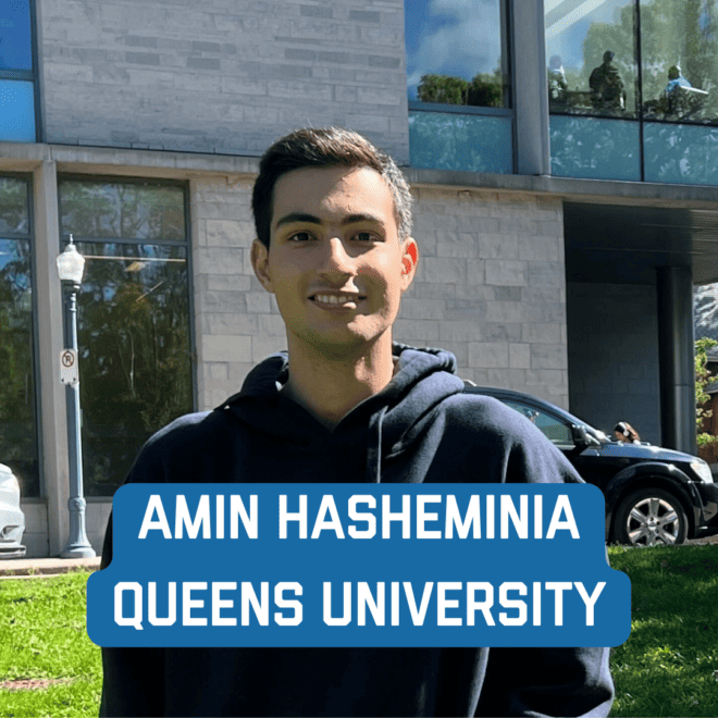 Queen's University: Amin Hasheminia	
hasheminia98@gmail.com
Major: Health Sciences

