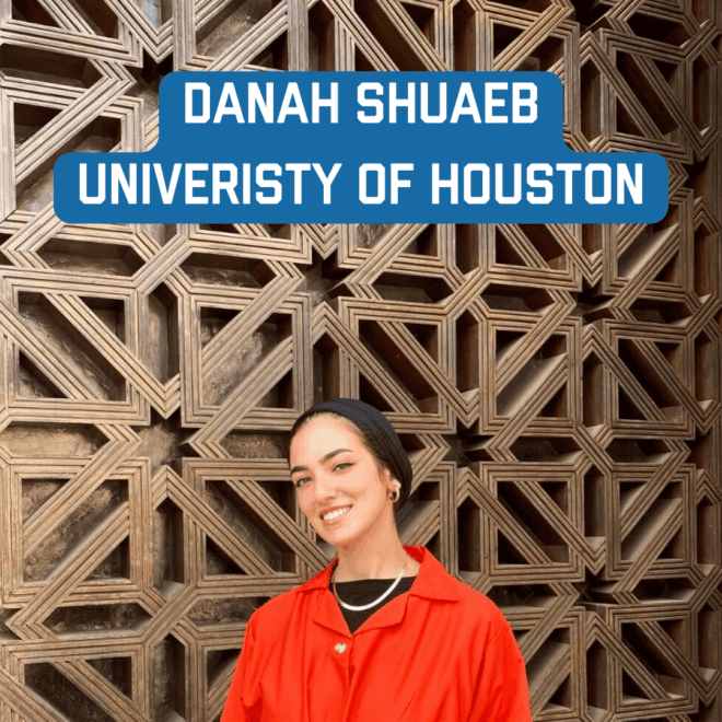 University of Houston: Danah Shuaeb
d.shuaeb01@gmail.com
Major: Psychology